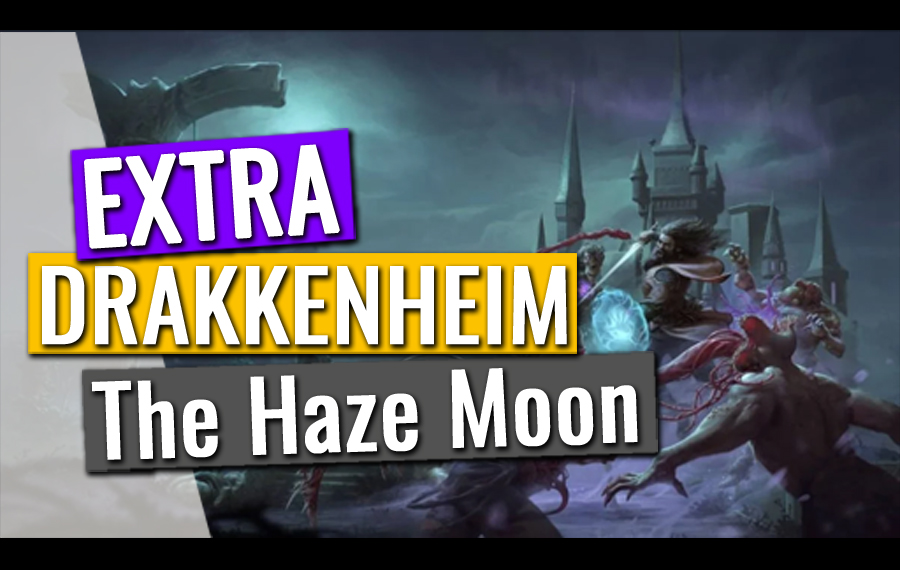Drakkenheim Extras: The Haze Moon
